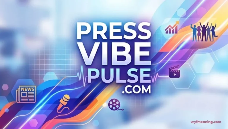PressVibePulse Com: Latest Updates, Features, and Online Trends