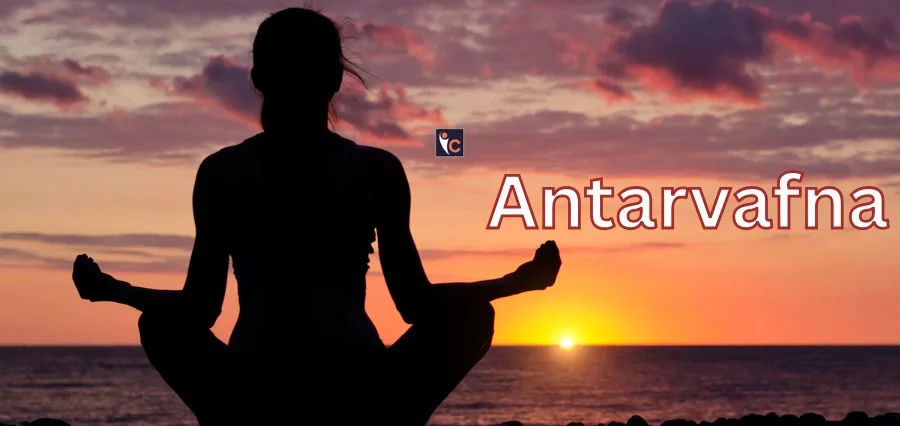 Antarvafna: The Complete Master Guide to Inner Awareness