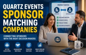 Quartz Events Sponsor Matching Companies: A 2026 Guide